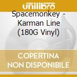 Spacemonkey - Karman Line (180G Vinyl)