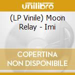 (LP Vinile) Moon Relay - Imi