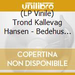 (LP Vinile) Trond Kallevag Hansen - Bedehus Og Hawaii vinile