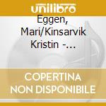 Eggen, Mari/Kinsarvik Kristin - Akantus cd musicale di Eggen, Mari/Kinsarvik Kristin