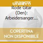 Rode Gitar (Den): Arbeidersanger I Ny Drakt / Various cd