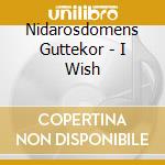 Nidarosdomens Guttekor - I Wish cd