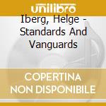 Iberg, Helge - Standards And Vanguards cd