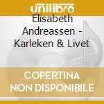 Elisabeth Andreassen - Karleken & Livet cd