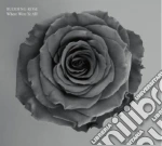 Budding Rose - Where Were Ye All cd