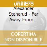 Alexander Stenerud - Far Away From Tomorrow cd