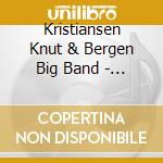 Kristiansen Knut & Bergen Big Band - Kuria Suite cd