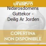 Nidarosdomens Guttekor - Deilig Ar Jorden cd