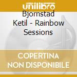 Bjornstad Ketil - Rainbow Sessions cd