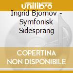 Ingrid Bjornov - Symfonisk Sidesprang cd