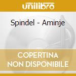 Spindel - Aminje cd