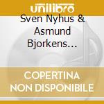 Sven Nyhus & Asmund Bjorkens Sekstett - Bergroser Og Frosominner cd
