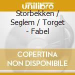 Storbekken / Seglem / Torget - Fabel cd