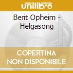 Berit Opheim - Helgasong cd