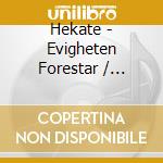Hekate - Evigheten Forestar / Eternity Awaits cd