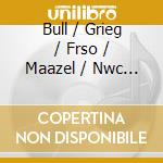 Bull / Grieg / Frso / Maazel / Nwc / Pso / Saraste - Nordic Impulse Festival 2006 cd