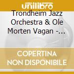 Trondheim Jazz Orchestra & Ole Morten Vagan - Happy Endings cd musicale di Trondheim Jazz Orchestra & Ole Morten Vagan