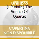 (LP Vinile) The Source-Of Quartet vinile