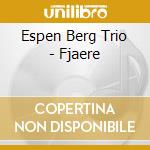 Espen Berg Trio - Fjaere cd musicale