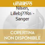 Nilsen, Lillebj??Rn - Sanger cd