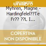 Myhren, Magne - Hardingfelel??Te Fr?? ??L I Hallingdal