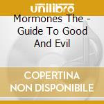 Mormones The - Guide To Good And Evil cd