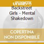 Backstreet Girls - Mental Shakedown cd