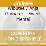 Wibutee / Anja Garbarek - Sweet Mental cd
