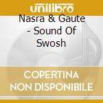 Nasra & Gaute - Sound Of Swosh cd