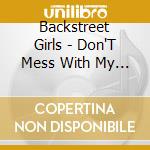 Backstreet Girls - Don'T Mess With My Rock'N'Roll