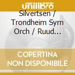 Silvertsen / Trondheim Sym Orch / Ruud - On The High Seas / Eyes Of The Forest / Zero