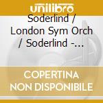 Soderlind / London Sym Orch / Soderlind - Symphonies 2 & 3 / Rokkomborre cd