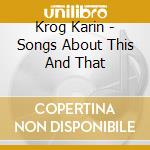Krog Karin - Songs About This And That cd