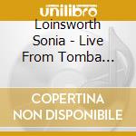 Loinsworth Sonia - Live From Tomba Emmanuelle - Tibetan Bud cd