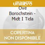 Ove Borochstein - Midt I Tida cd