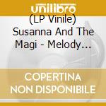 (LP Vinile) Susanna And The Magi - Melody Mountain lp vinile di Susanna And The Magi