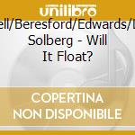 Russell/Beresford/Edwards/Liavik Solberg - Will It Float? cd musicale di Russell/Beresford/Edwards/Liavik Solberg