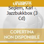 Seglem, Karl - Jazzbukkbox (3 Cd) cd