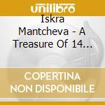 Iskra Mantcheva - A Treasure Of 14 Encores cd