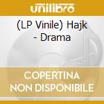 (LP Vinile) Hajk - Drama lp vinile di Hajk