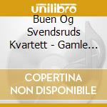 Buen Og Svendsruds Kvartett - Gamle Dansar Fr?? Telem cd