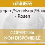 Engegard/Svendsrud/Haugen - Rosen cd