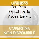 Carl Petter Opsahl & Jo Asgeir Lie - #23 cd musicale di Carl Petter Opsahl & Jo Asgeir Lie