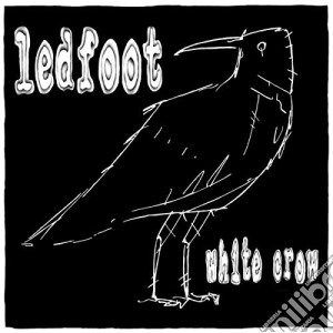 (LP Vinile) Ledfoot - White Crow lp vinile