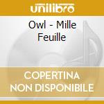 Owl - Mille Feuille cd