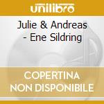 Julie & Andreas - Ene Sildring cd