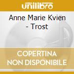 Anne Marie Kvien - Trost cd