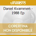 Daniel Kvammen - 1988 Ep cd