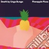 Death By Unga Bunga - Pineapple Pizza cd