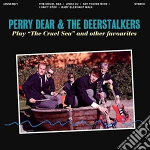 (LP Vinile) Perry Dear & The Deerstalkers - Play The Cruel Sea And Other F (7